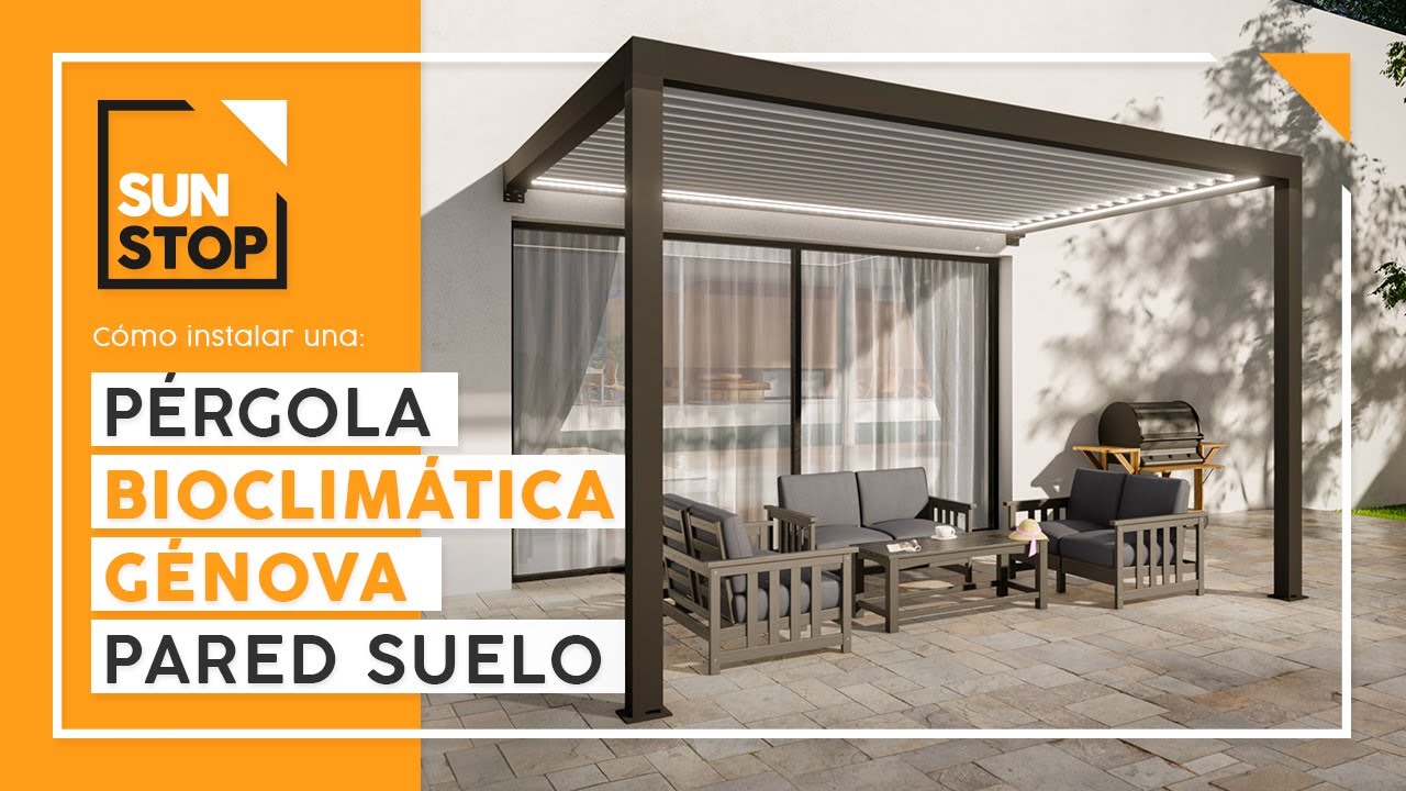 Cómo instalar pérgola bioclimática Génova Pared Suelo – Sun Stop
