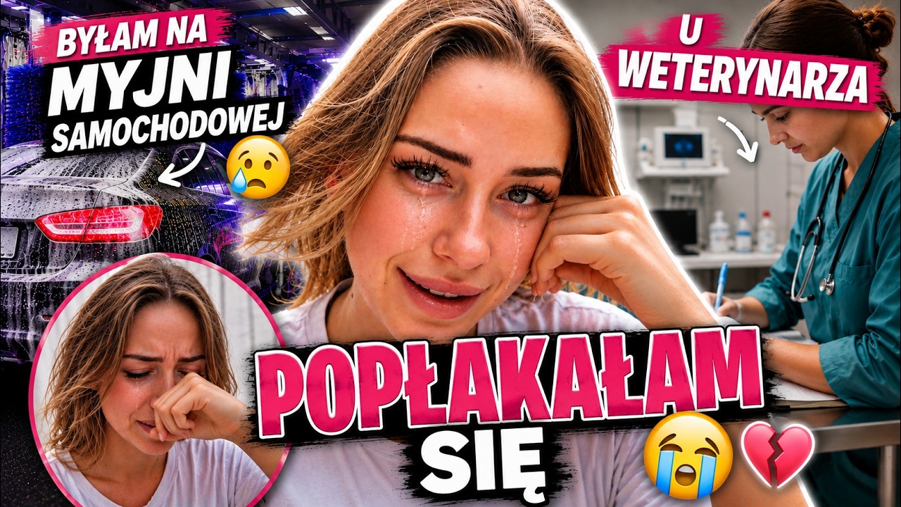 Płacz na myjni samochodowej 🥺😭 Weterynarz i kolacja (Daily Vlog)