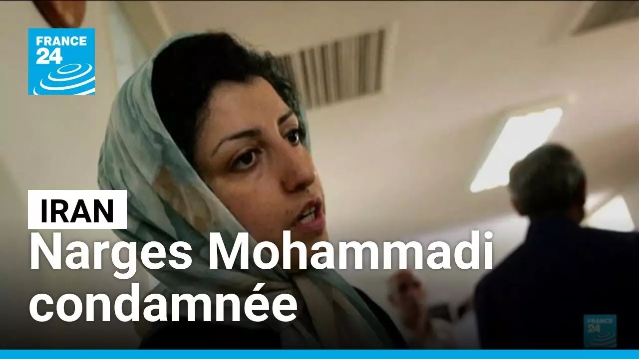 Six ans de prison pour l'Iranienne Narges Mohammadi, prix Nobel de la paix • FRANCE 24