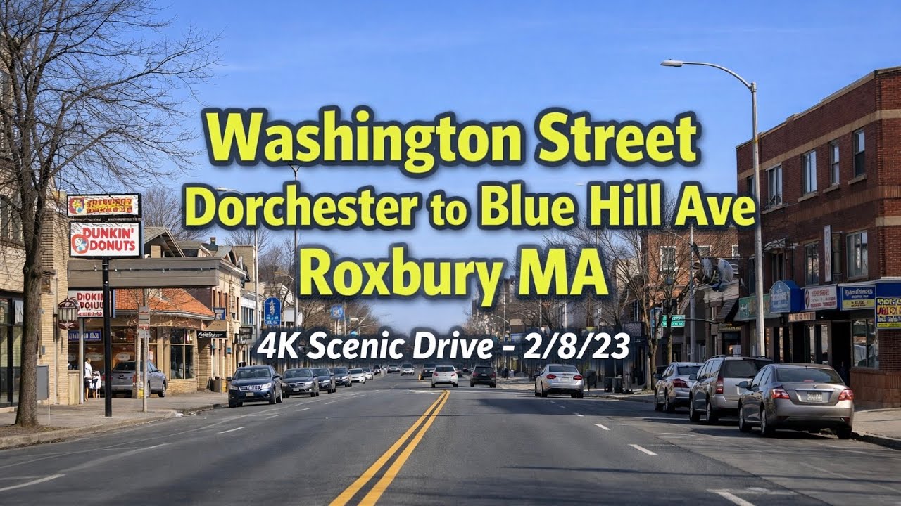 🚔 Washington Street  Dorchester to Blue Hill Ave Roxbury MA | 4K Scenic Drive - 2/8/23