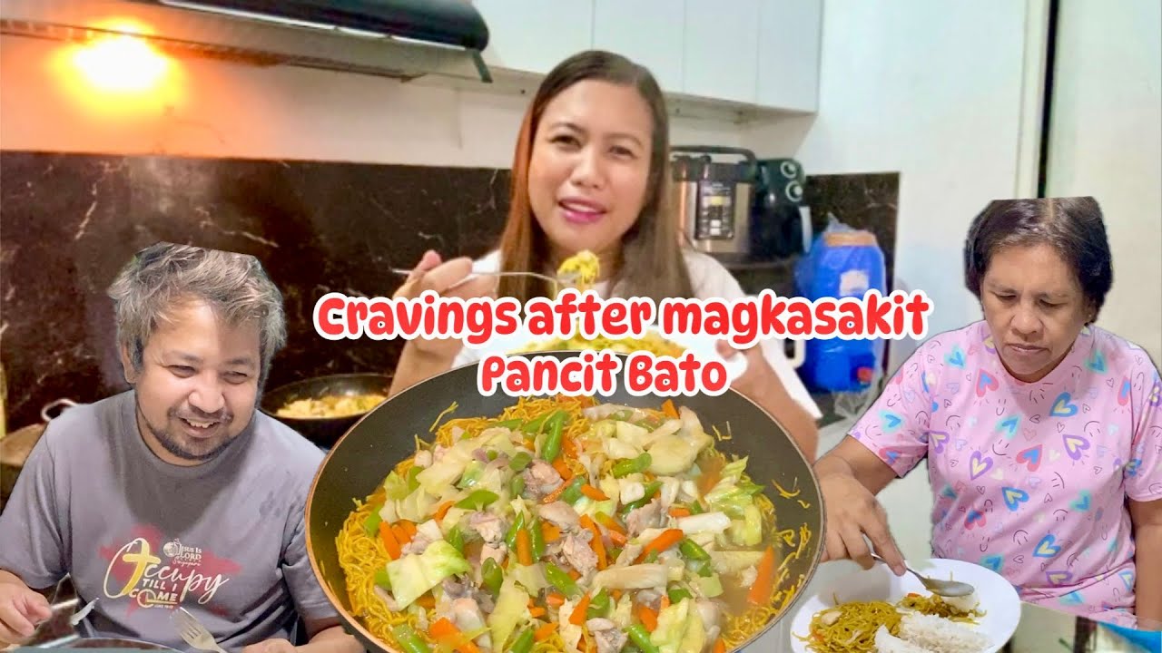 Cravings pagkatapos magkasakit | Pancit Bato | Life Update