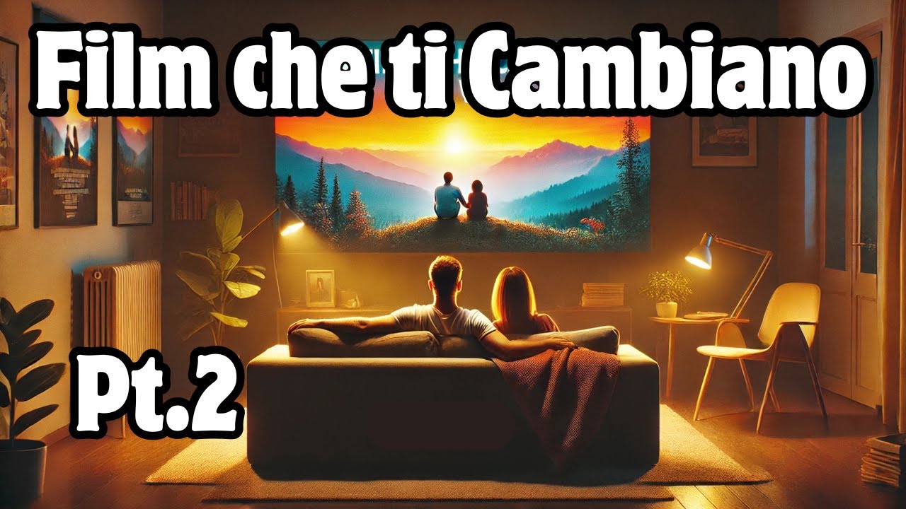 Altri 23 Film che possono cambiarti la Vita