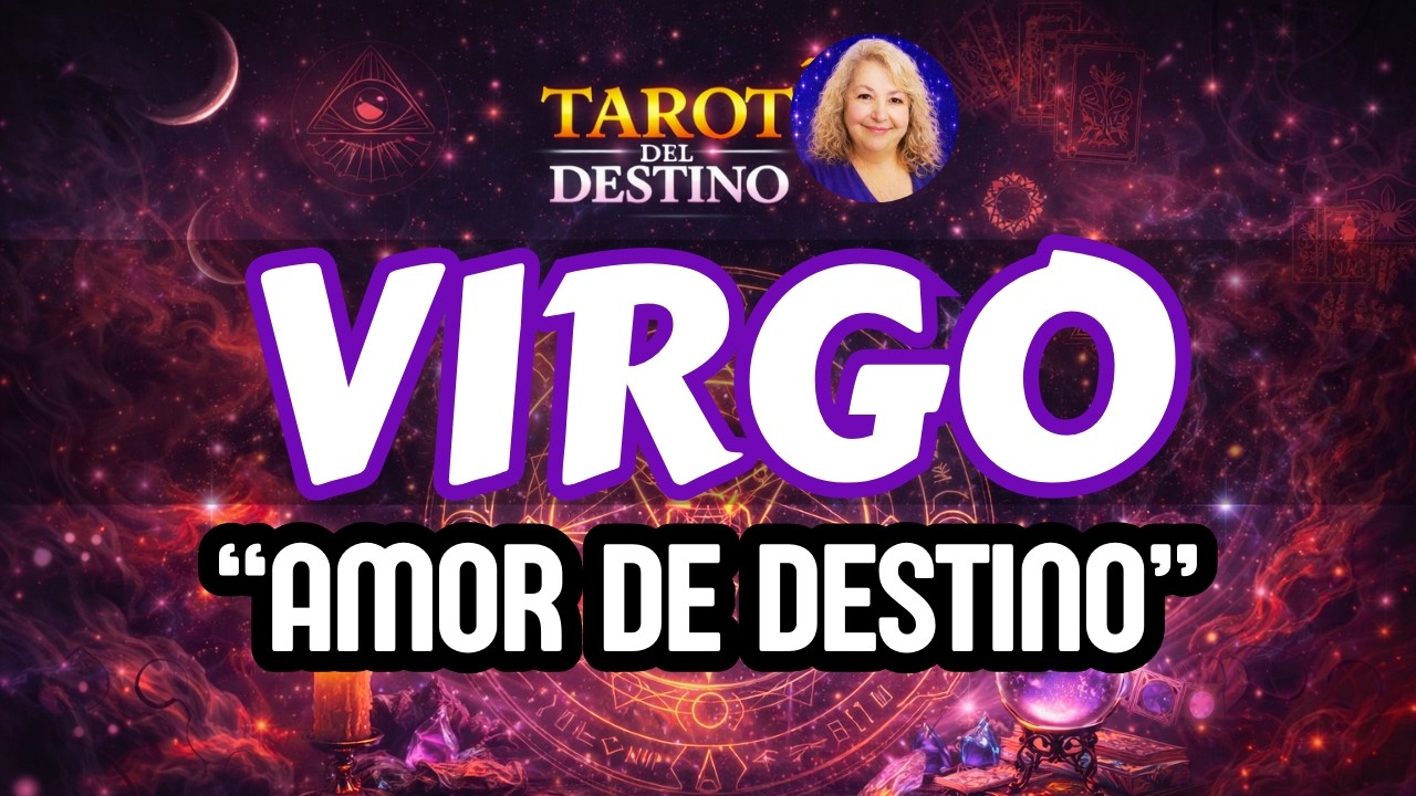 VIRGO ♍ ALGUIEN TE AMA POR DESTINO… Y LLEGA UN COMPROMISO | Tarot del Destino #virgo