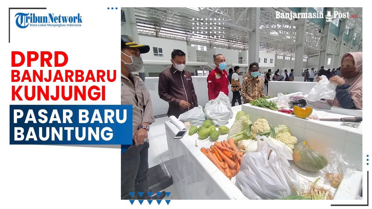 DPRD Banjarbaru Kunjungi Pasar Baru Bauntung