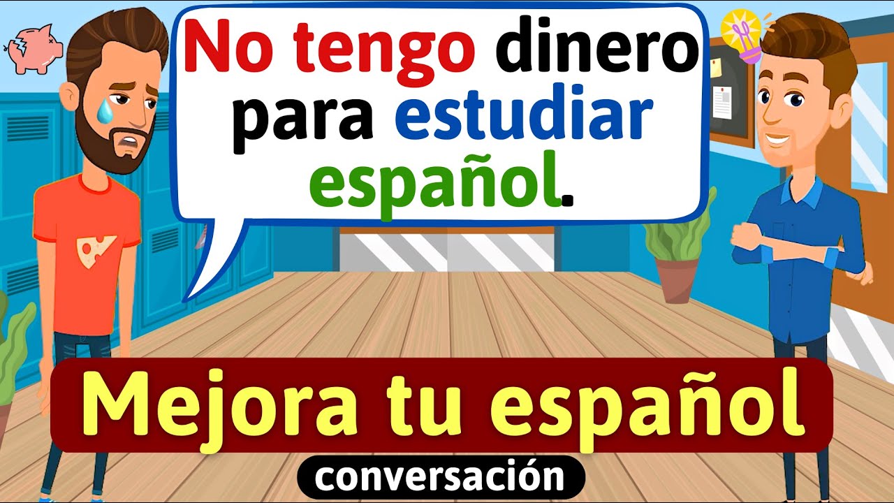 Hablar Español con fluidez | Conversación en español | Diálogos cotidianos | Aprende español