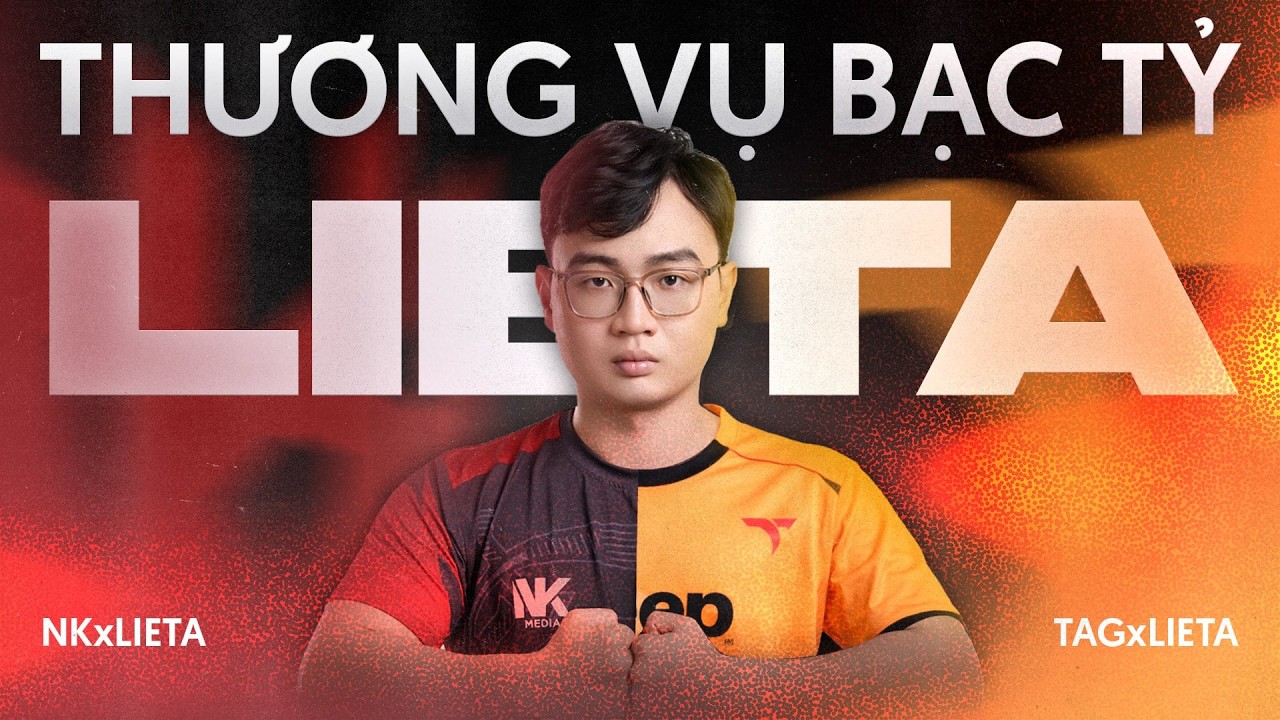 THƯƠNG VỤ BẠC TỶ - LIETA | CỜ ĐẾN TAY NGẠI GÌ KHÔNG PHẤT? [SPOTLIGHT FVPL]