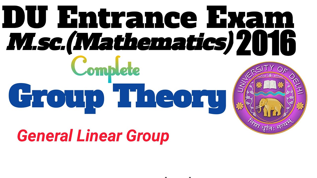 DU Maths Entrance Exam 2016(Group Theory+Number Theory)||General Linear Group||Euler Theorem