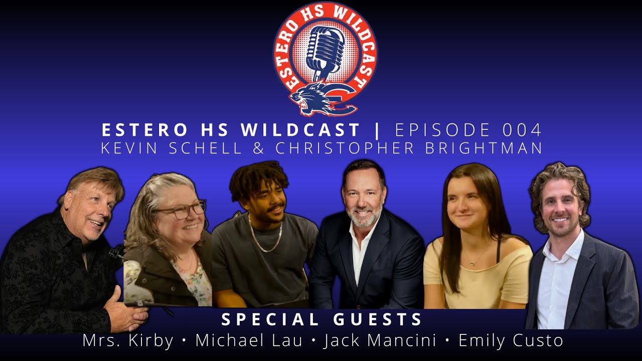 Estero HS Wildcast | EP 004 | Mrs. Kirby • Michael Lau • Jack Mancini • Emily Custo