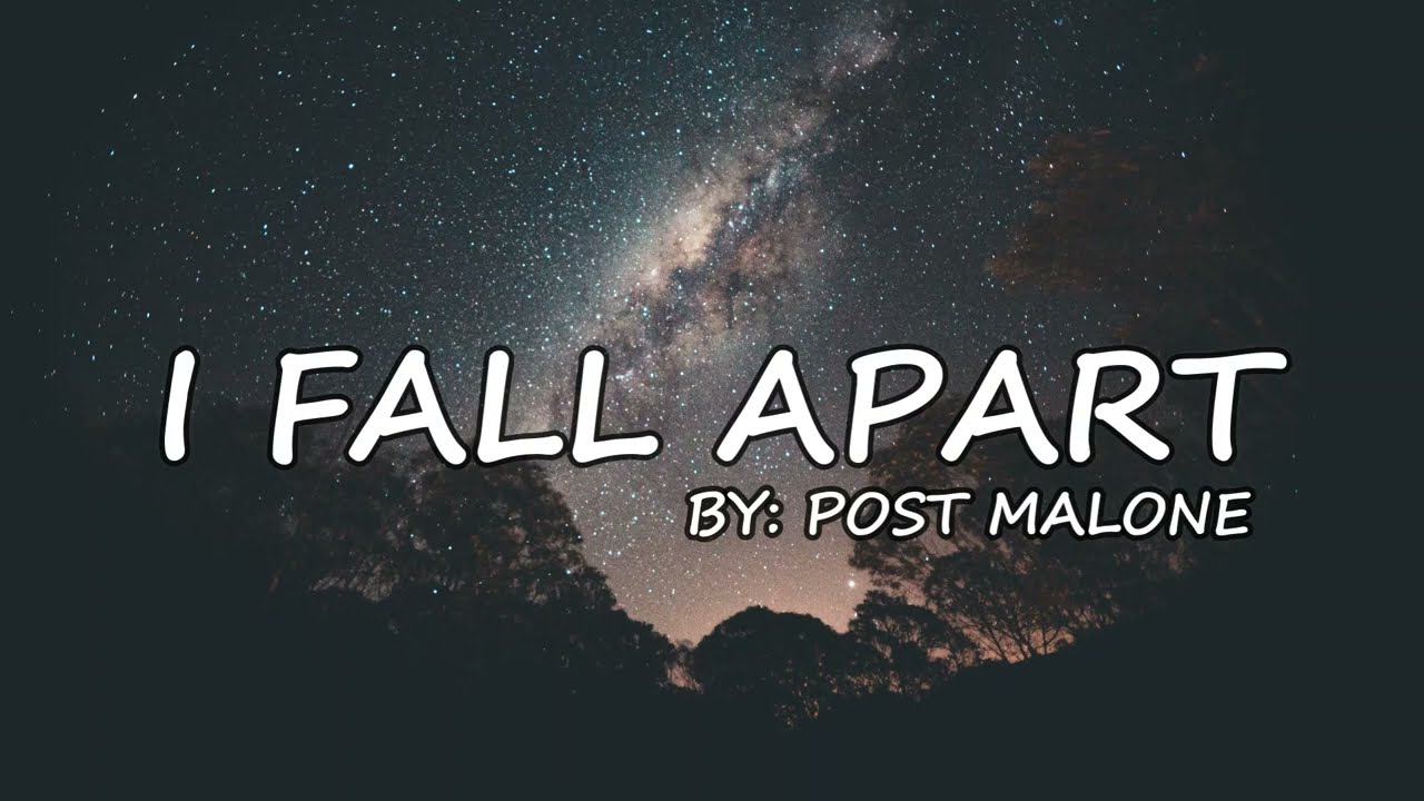 I Fall Apart - Post Malone (Lyrics/Lyrics Video)