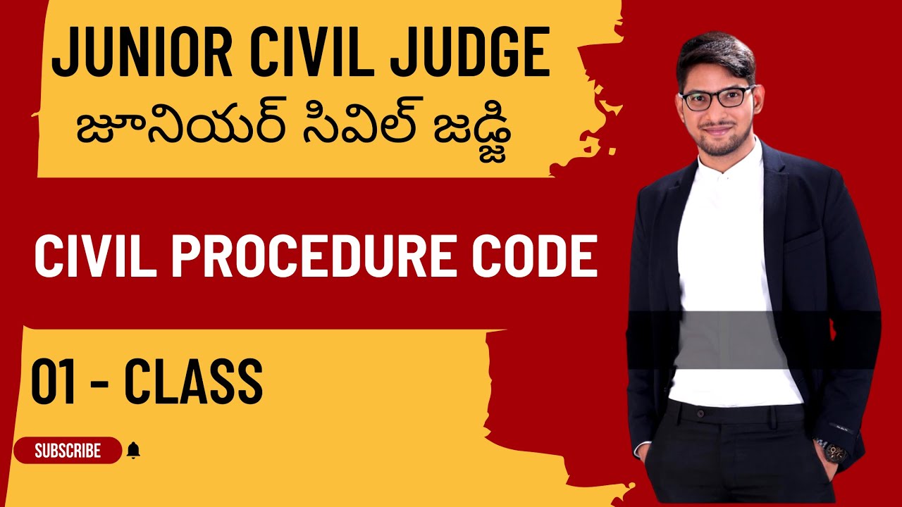 01 - CLASS - CIVIL PROCEDURE CODE - JUNIOR CIVIL JUDGE - ANDHRA PRADESH & TELANGANA.