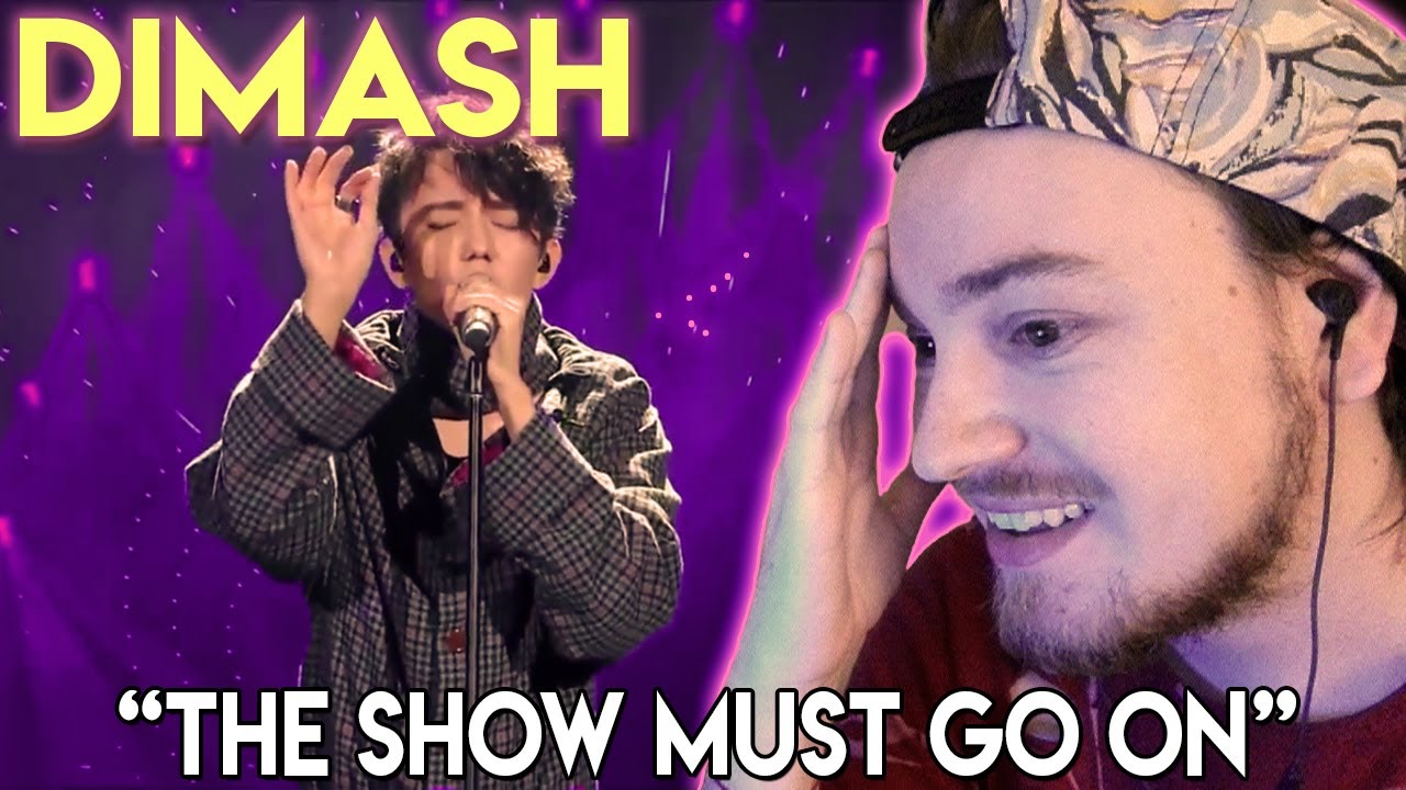 First time hearing | DIMASH - The Show Must Go On | REACTION