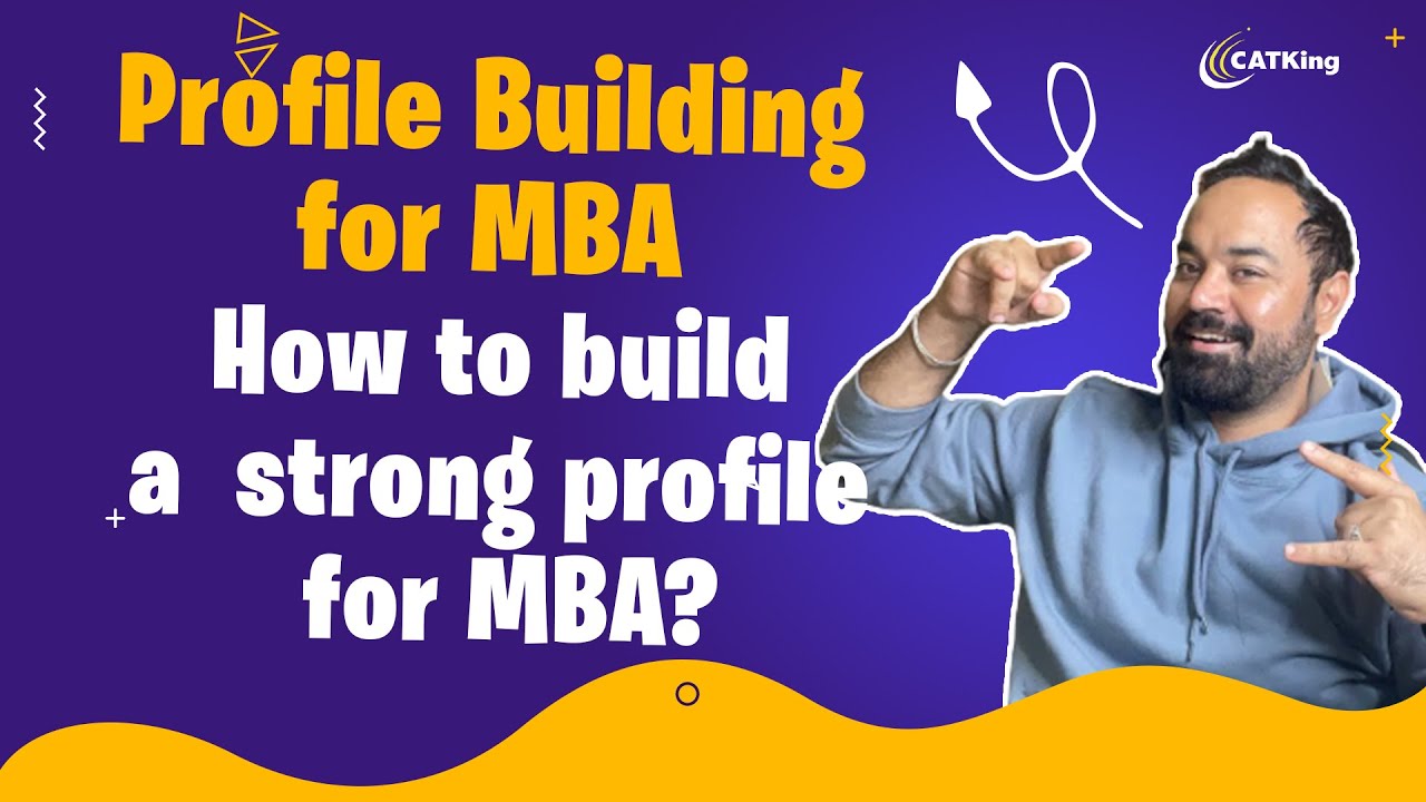 Profile Building for MBA | How to build a  strong profile for MBA?