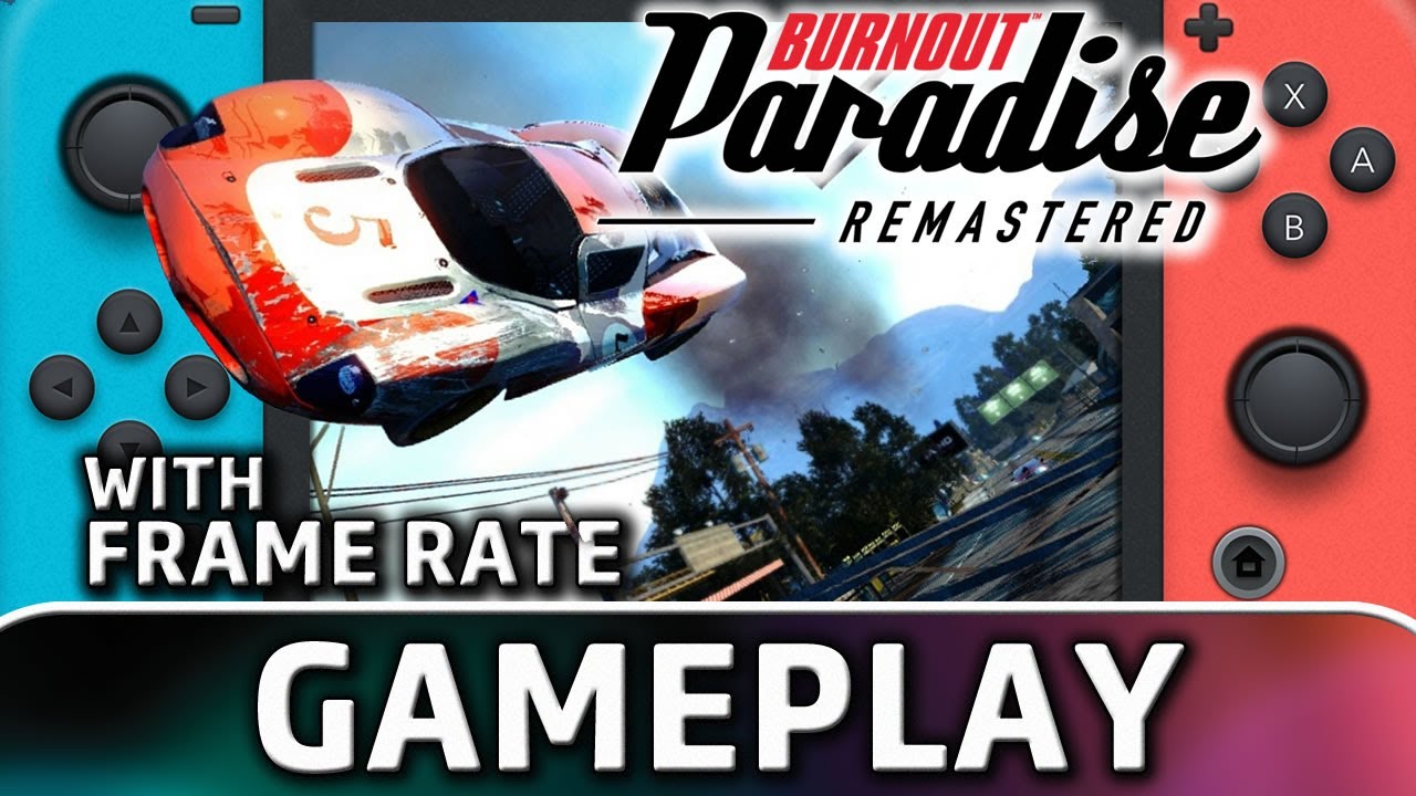 Burnout Paradise Remastered | Nintendo Switch Gameplay & Frame Rate