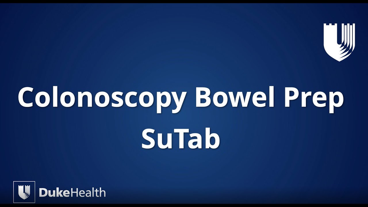 Duke Health: SuTab&reg; Colonoscopy Bowel Prep