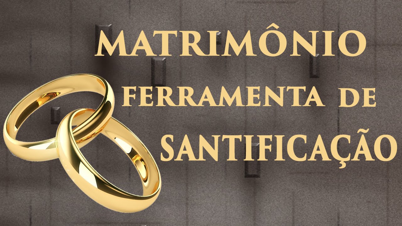 Matrimônio Ferramenta de Santificação - Monsenhor Jonas Abib