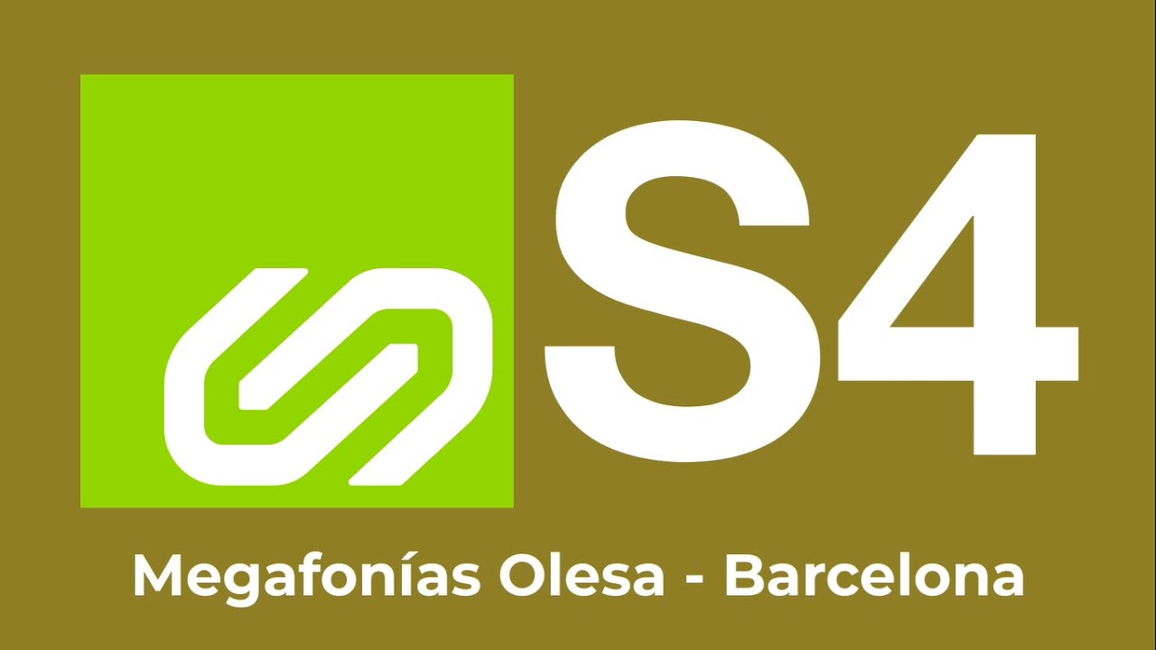 Megafonías FGC Llobregat - Anoia: Línea S4 Olesa de Montserrat - Barcelona Plaça Espanya
