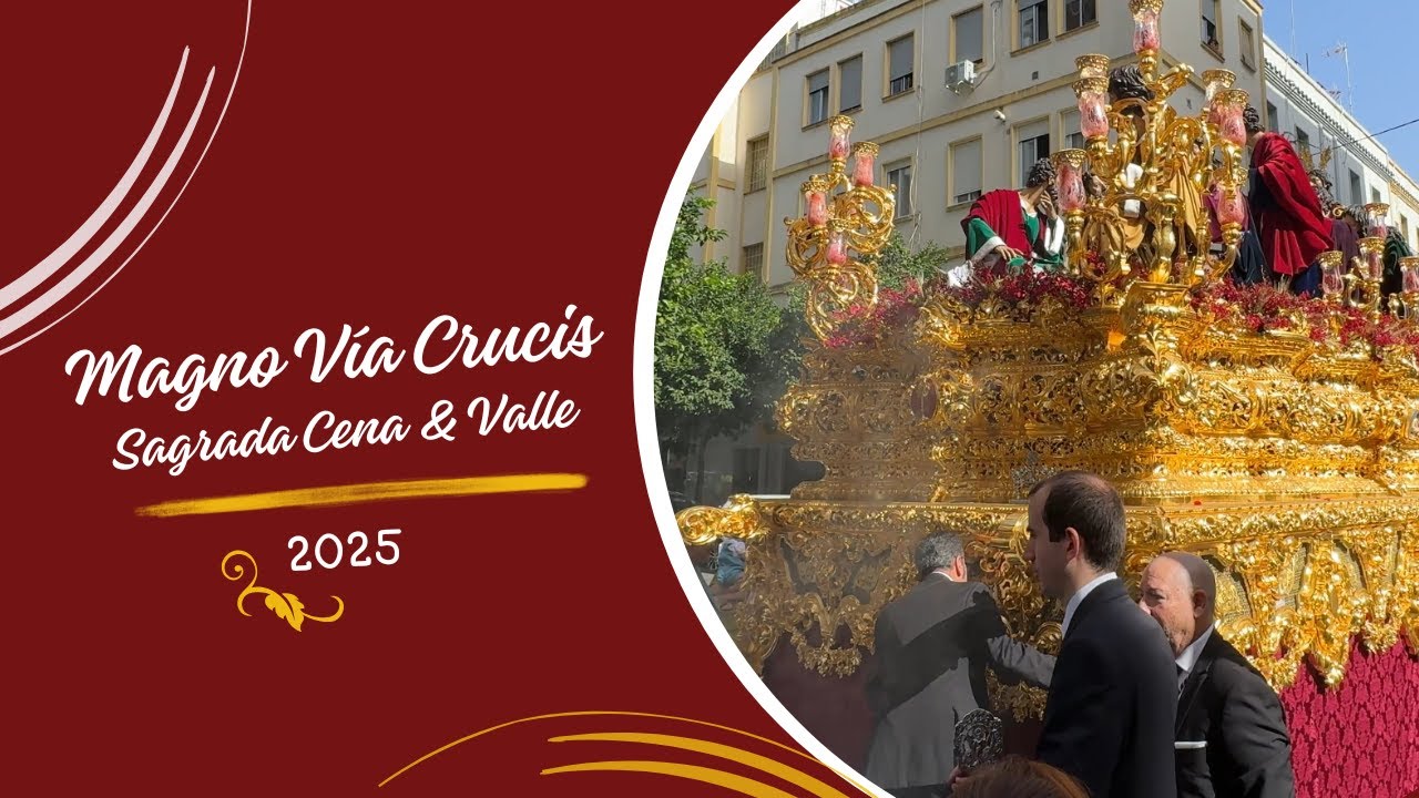 Magno Vía Crucis - Vuelta Cena y Esperanza del Valle de Córdoba - 2025