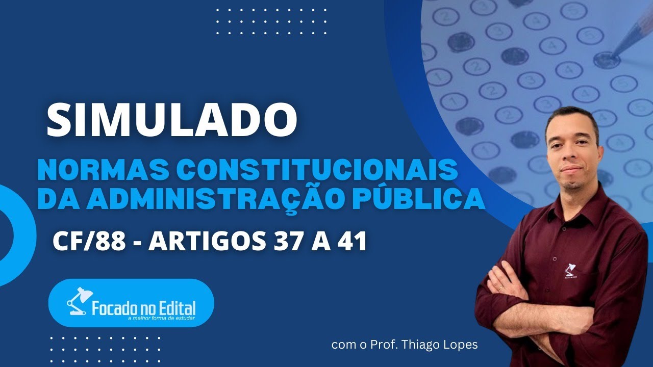 Correção de Simulado de Questões dos artigos 37 a 41 da CF/88