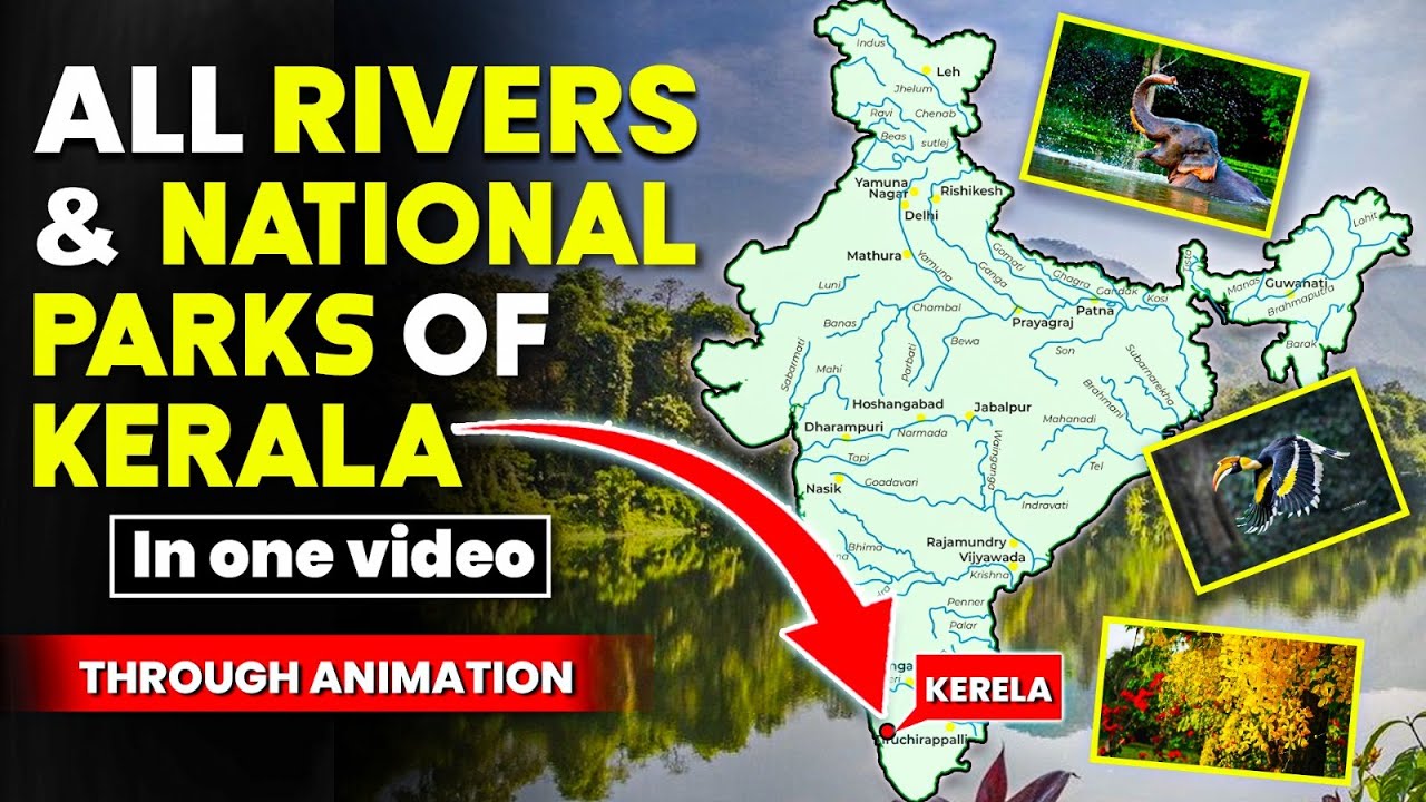 Complete  RIVERS , NATIONAL PARKS and HILLS of KERALA | For UPSC PRELIMS 2024 | Smart Revision