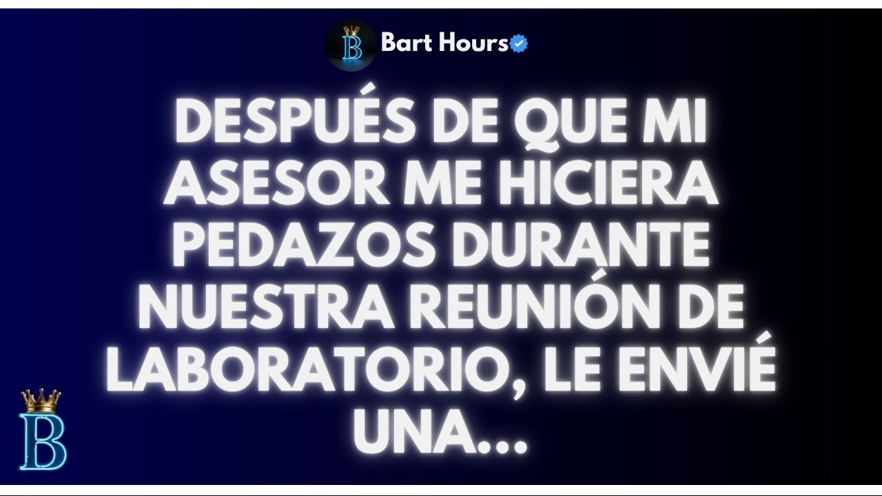 Despu&eacute;s de que mi asesor me hiciera pedazos durante nuestra reuni&oacute;n de laboratorio, le envi&eacute; una...
