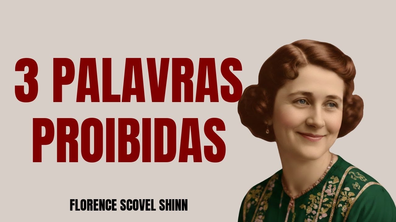 O Segredo Proibido das 3 Palavras que abrem as portas da Abundância - Florence Scovel Shinn
