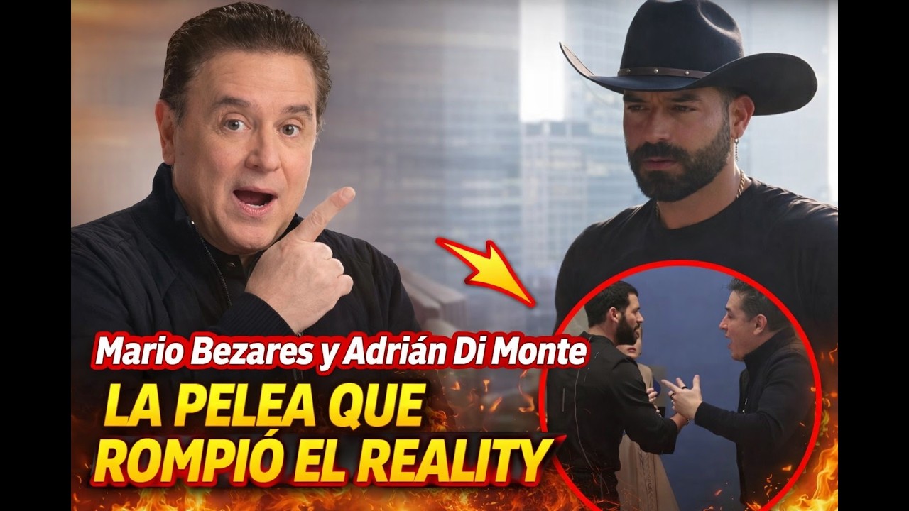 Mario Bezares y Adrián Di Monte La pelea que rompió el reality