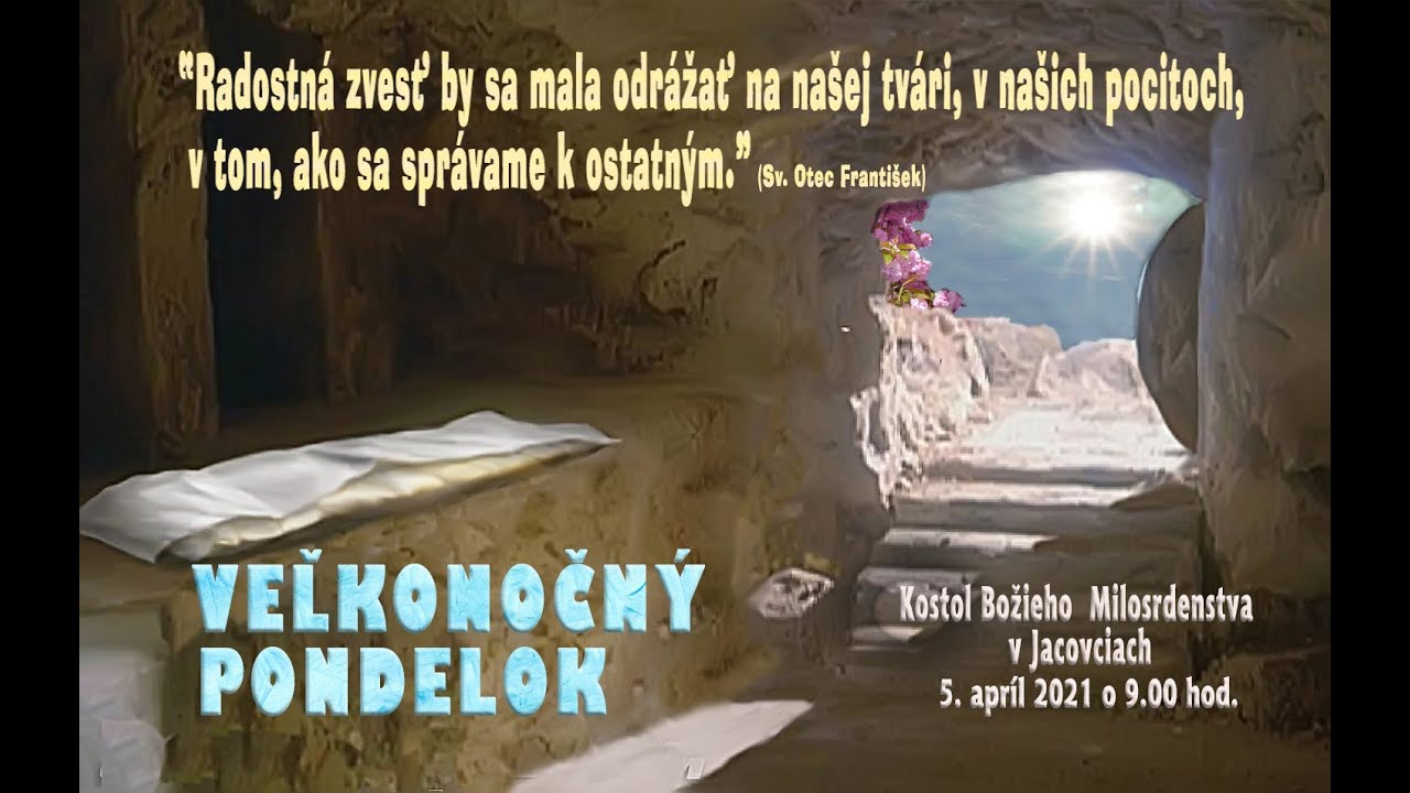 Jacovce: Veľkonočný pondelok o 9:00
