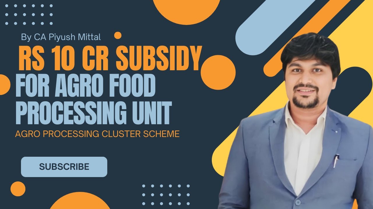 ₹10 करोड़ की सब्सिडी | APC Scheme 2025 | Agro Processing Cluster Subsidy by MoFPI | Full Guide Hindi