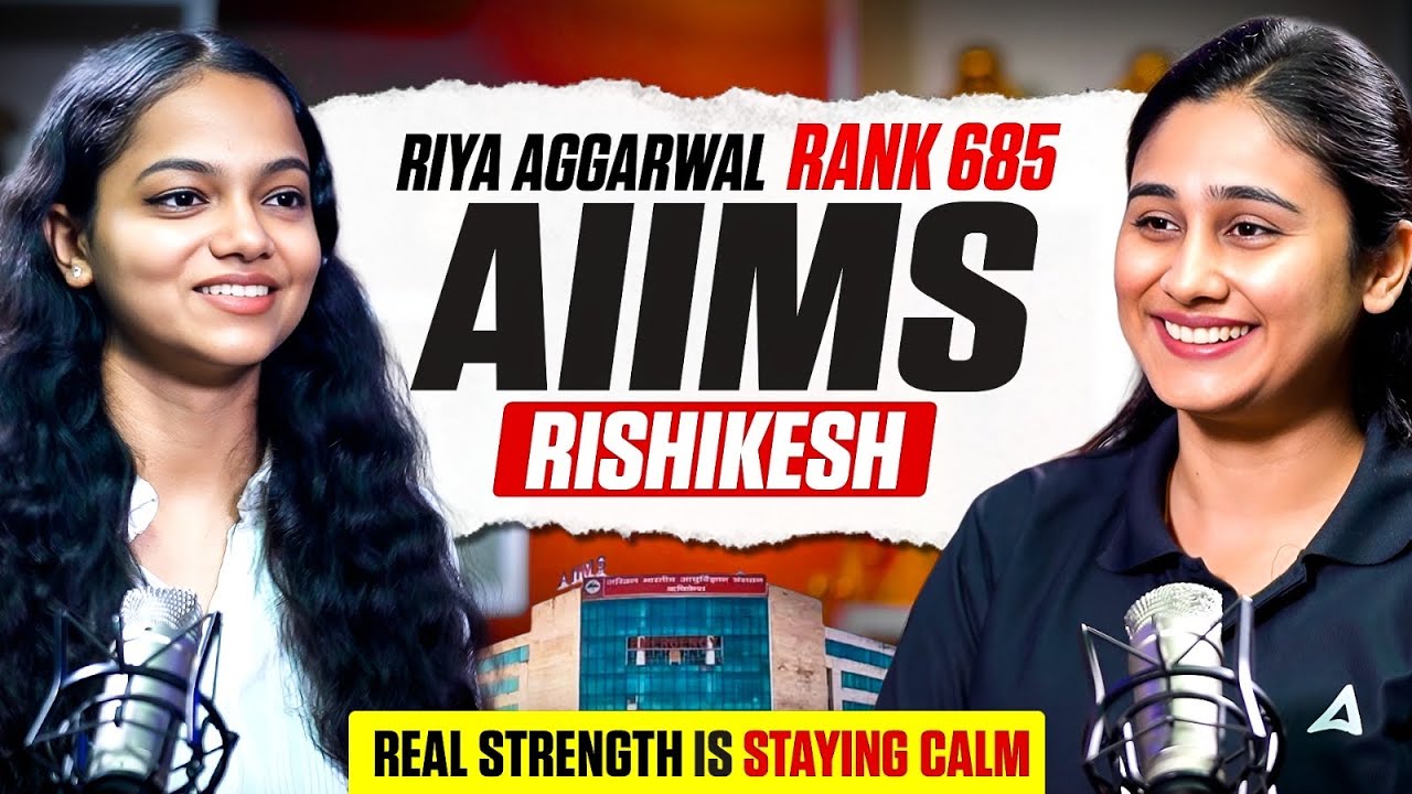 How Riya (Rank 685) Got AIIMS Rishikesh in NEET UG 2025 | Counselling Podcast with Bharti Ma&rsquo;am