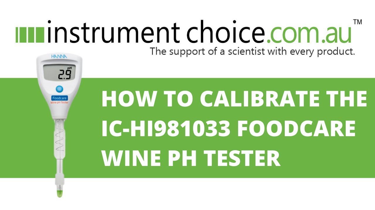 How to Calibrate the IC-HI981033 Foodcare Wine pH Tester