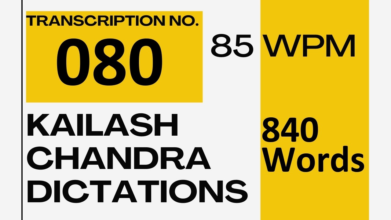 85 WPM Kailash Chandra Volume 4 Transcription No 80 English Shorthand Dictation
