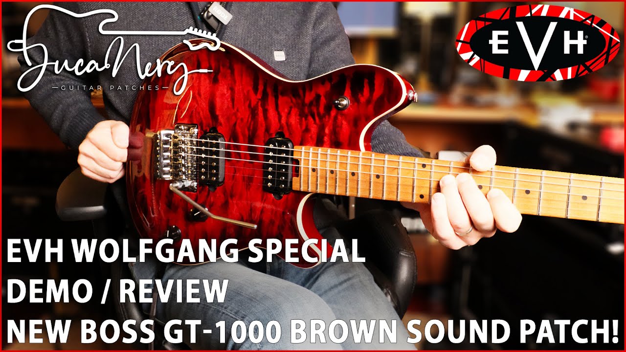EVH Wolfgang Special Guitar - Demo/Review - New Boss GT-1000 Brown Sound Patch!!!