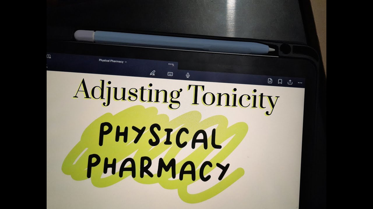 Module 5: Physical Pharmacy - Adjusting Tonicity