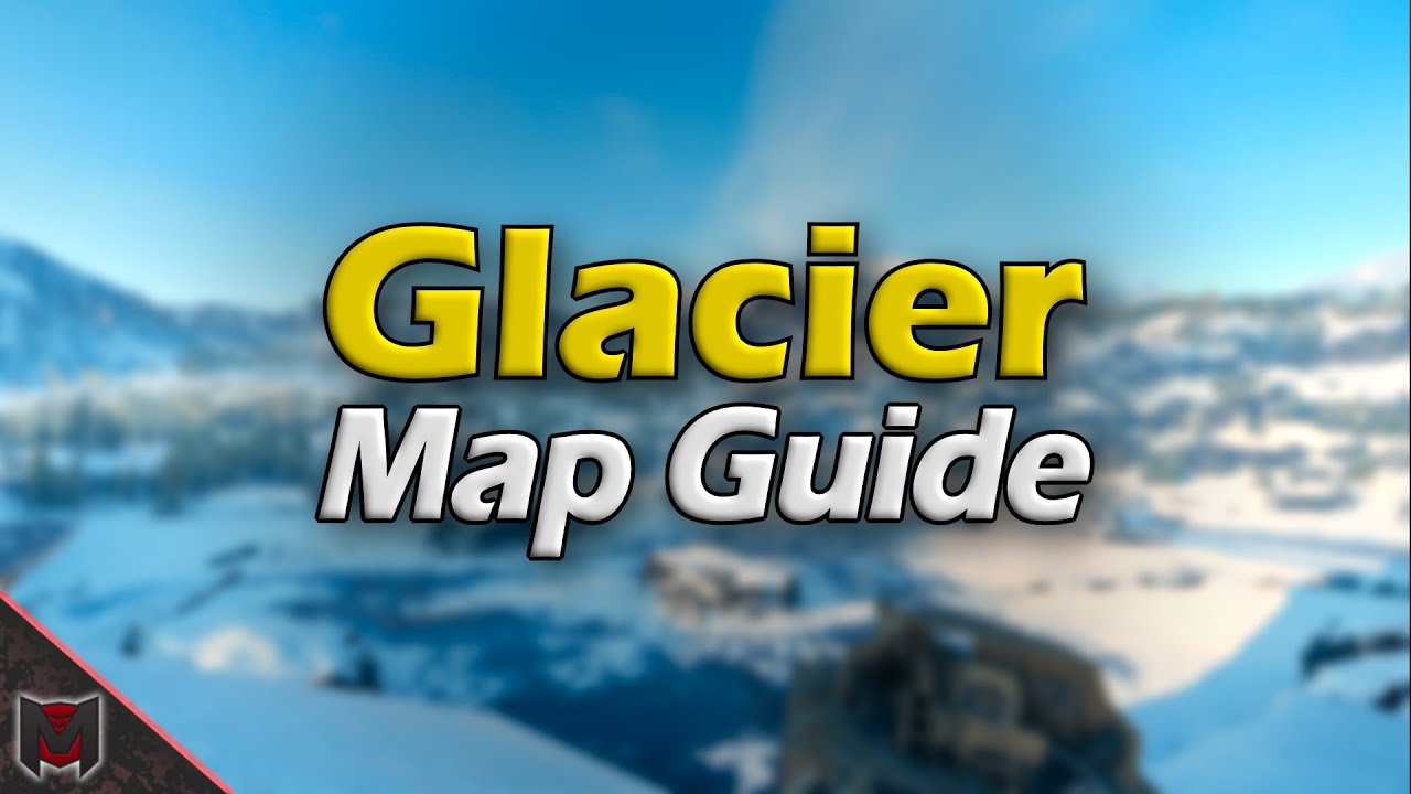 Glacier Map Guide / Tactics ♦ World of Tanks