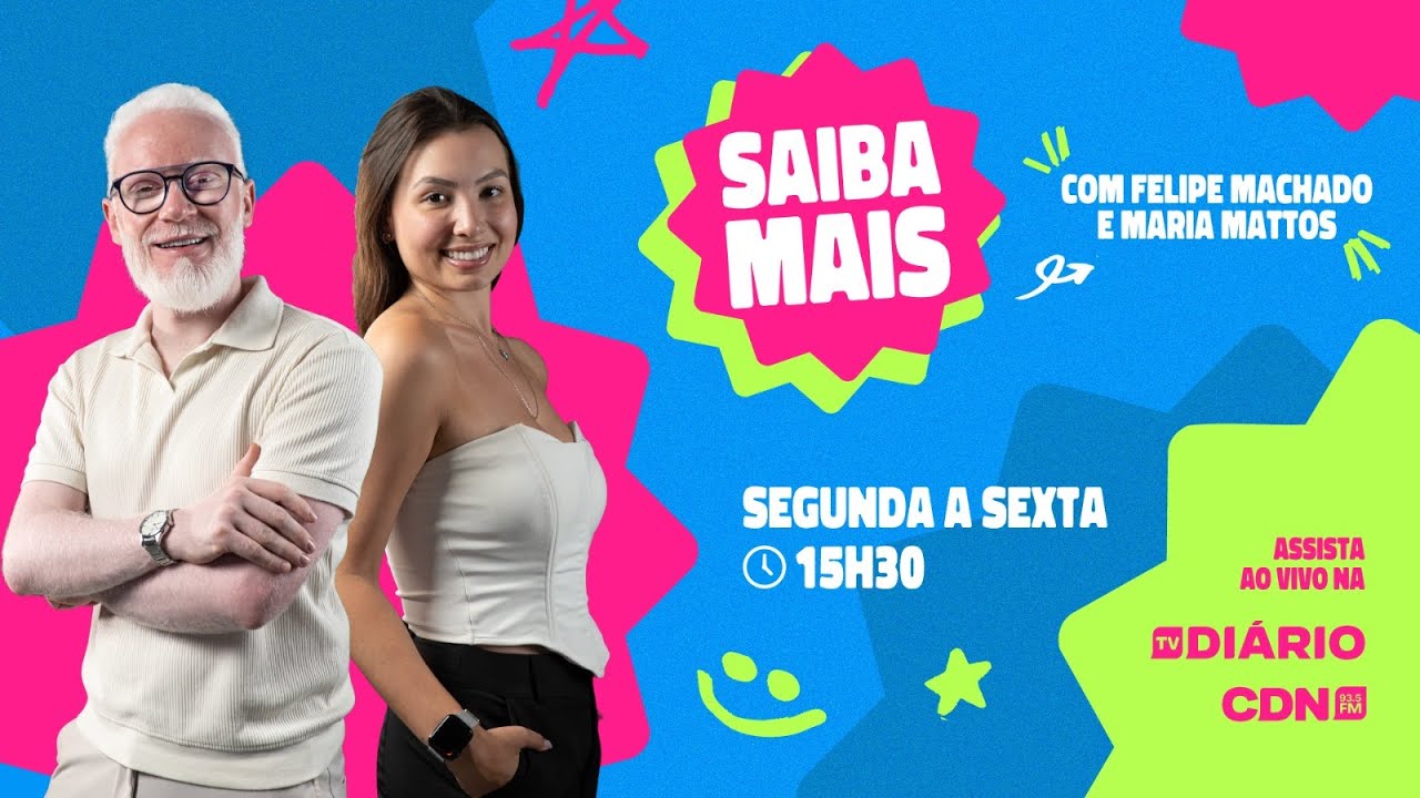 Saiba Mais - 05.02.26 com Felipe Machado & Maria Mattos