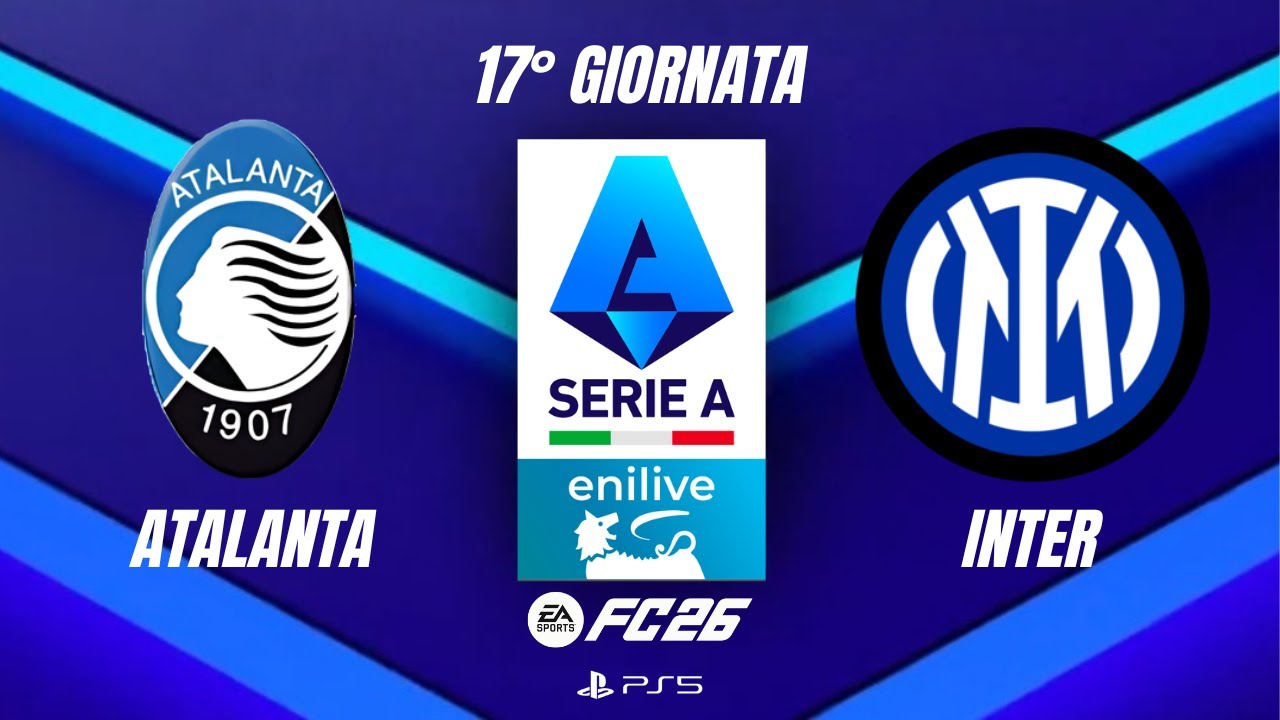 FC 26 - Atalanta - Inter | Serie A, Giornata 17° | PS5