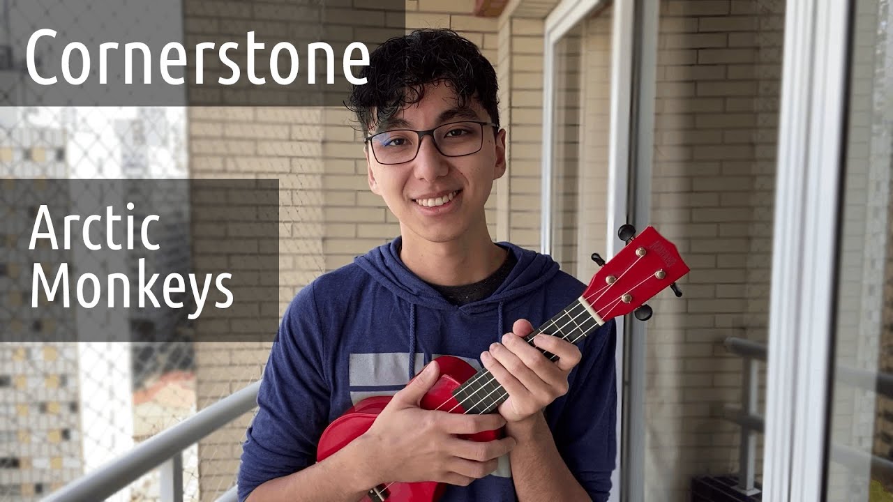 Cornerstone - Arctic Monkeys ukulele cover