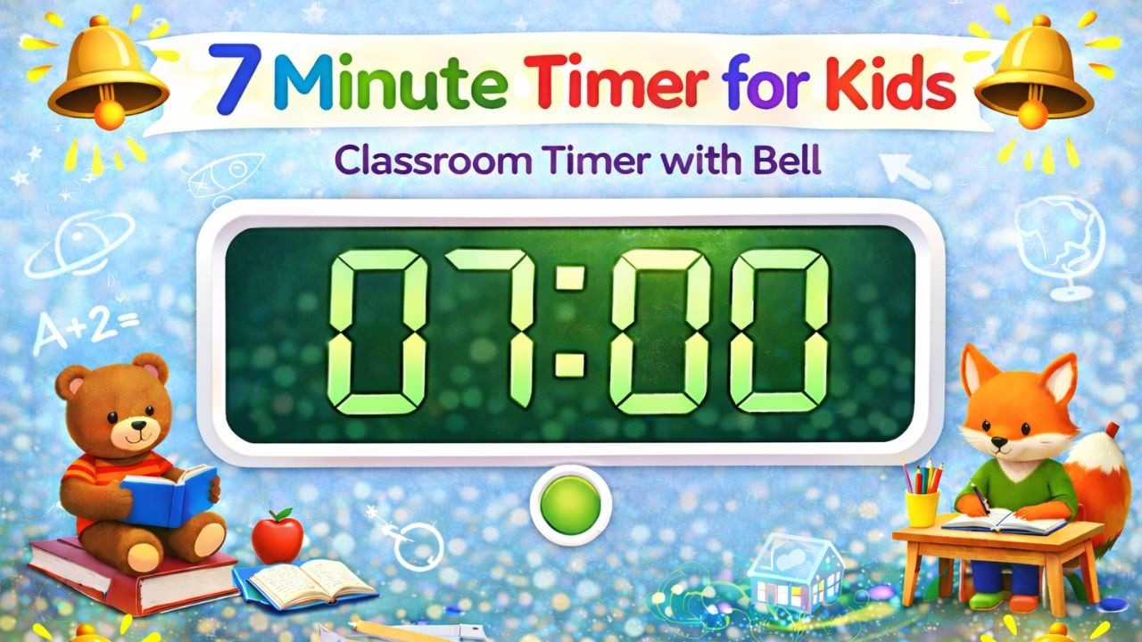 7 Minute Timer for Kids  | Classroom  with Bell 