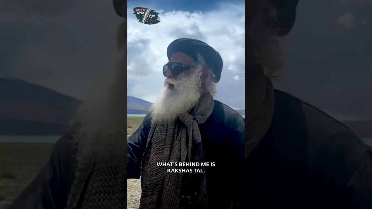 Sadhguru tells the story of Rakshas Tal lake