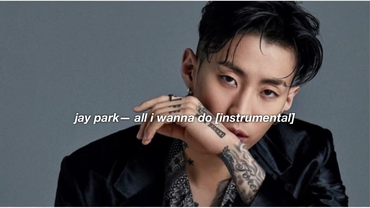 jay park ft. hoody & loco— all i wanna do (k) [slowed instrumental]