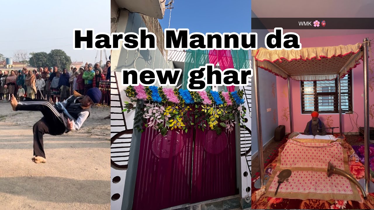 Part 3 ||Harsh Mannu da new ghar || WMK 🫀 || 