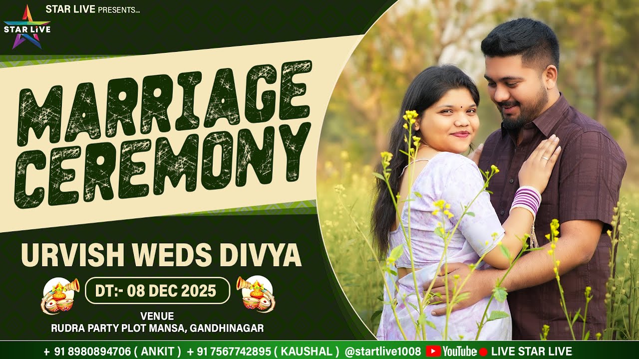 Urvish Weds Divya || Wedding Ceremony  || Rudra Party Plot ,Mansa || 08-Dec-2025 ||⁨@StarLive1008⁩