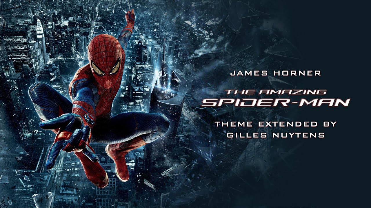 James Horner - The Amazing Spider-Man - Theme [Extended by Gilles Nuytens]