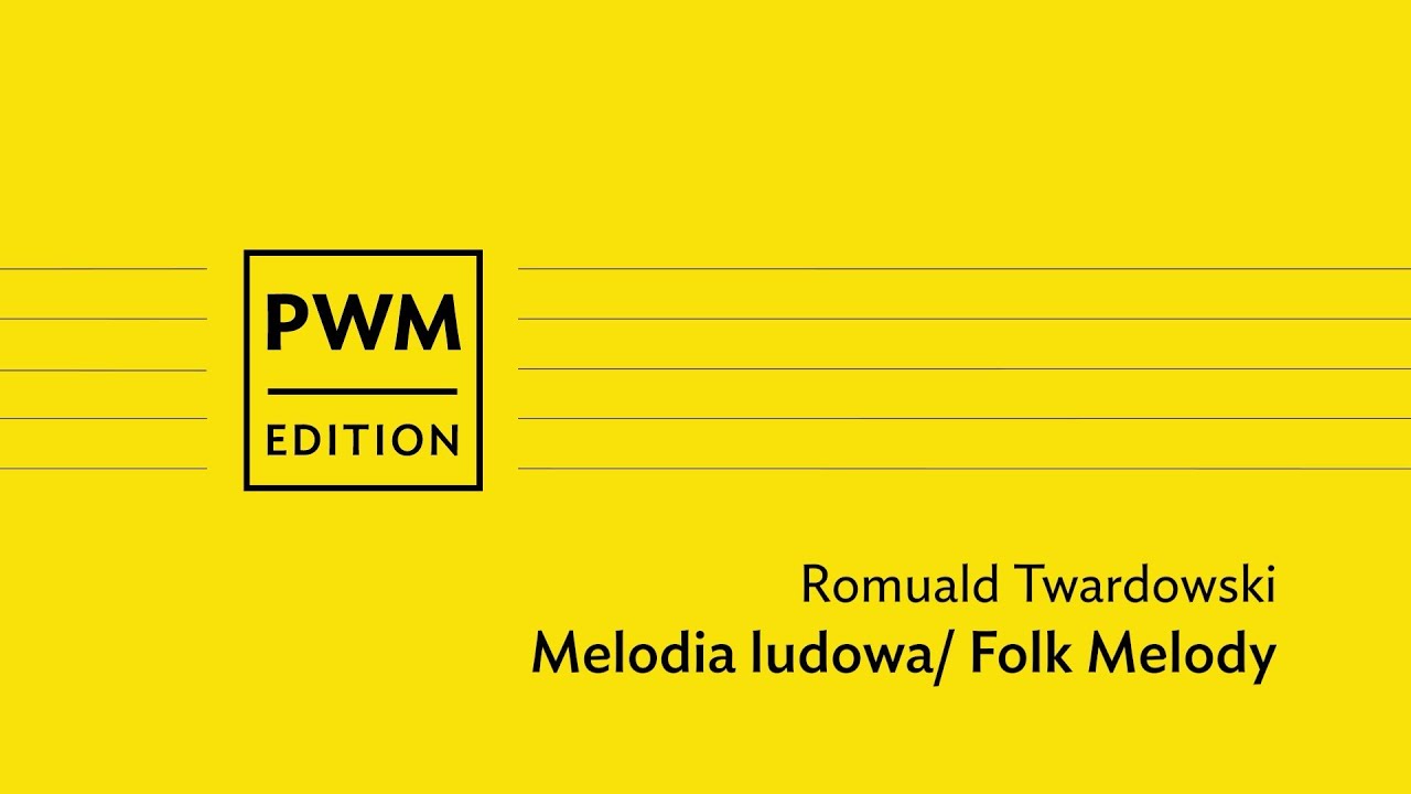 Dziecięca kameralistyka online i w domu | Romuald Twardowski  &ndash; &bdquo;Melodia Ludowa&rdquo;