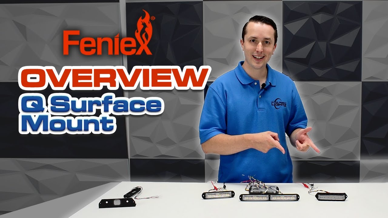 Ultimate Review: Different Types of Feniex Q-Surface Mounts