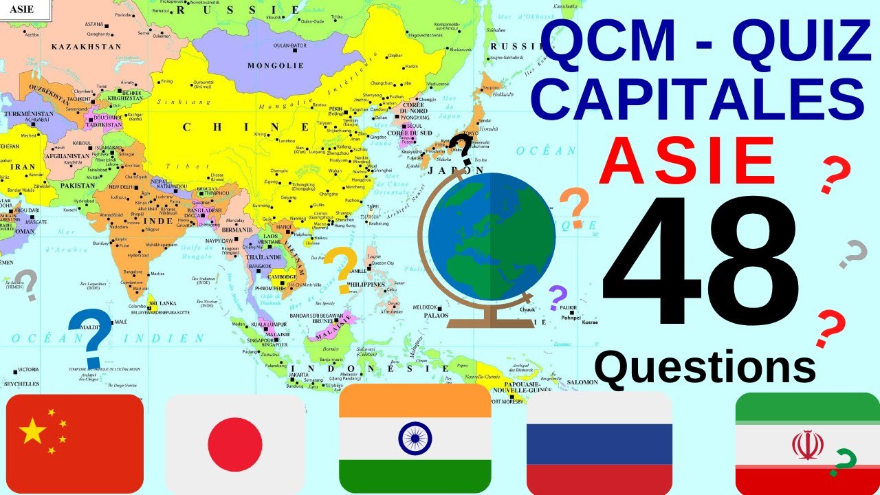 QCM - Quiz CAPITALES - Asie - 48 pays (AUDIO) - Série Capitales du monde - Quiz Culture générale