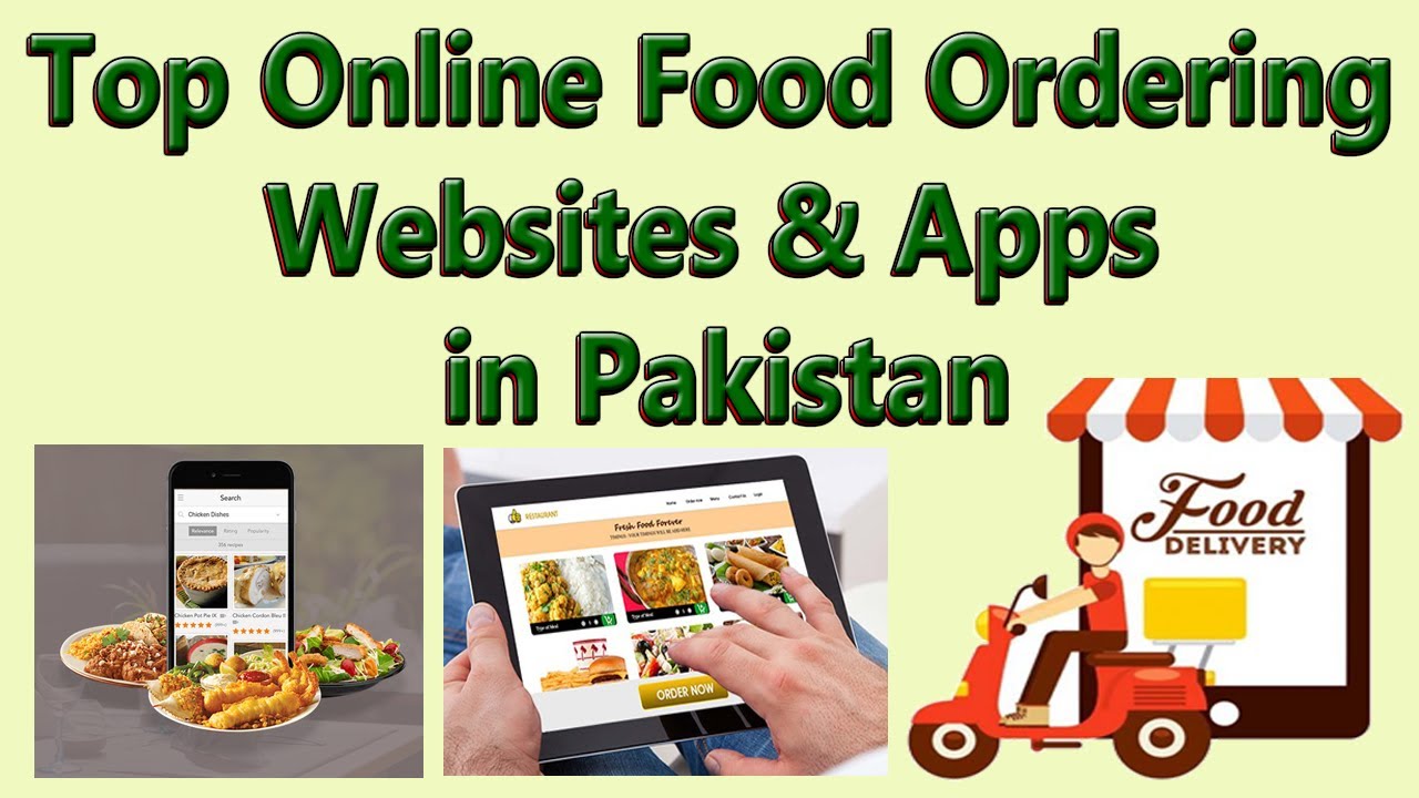 Top Online Food Ordering Websites and Apps in Pakistan