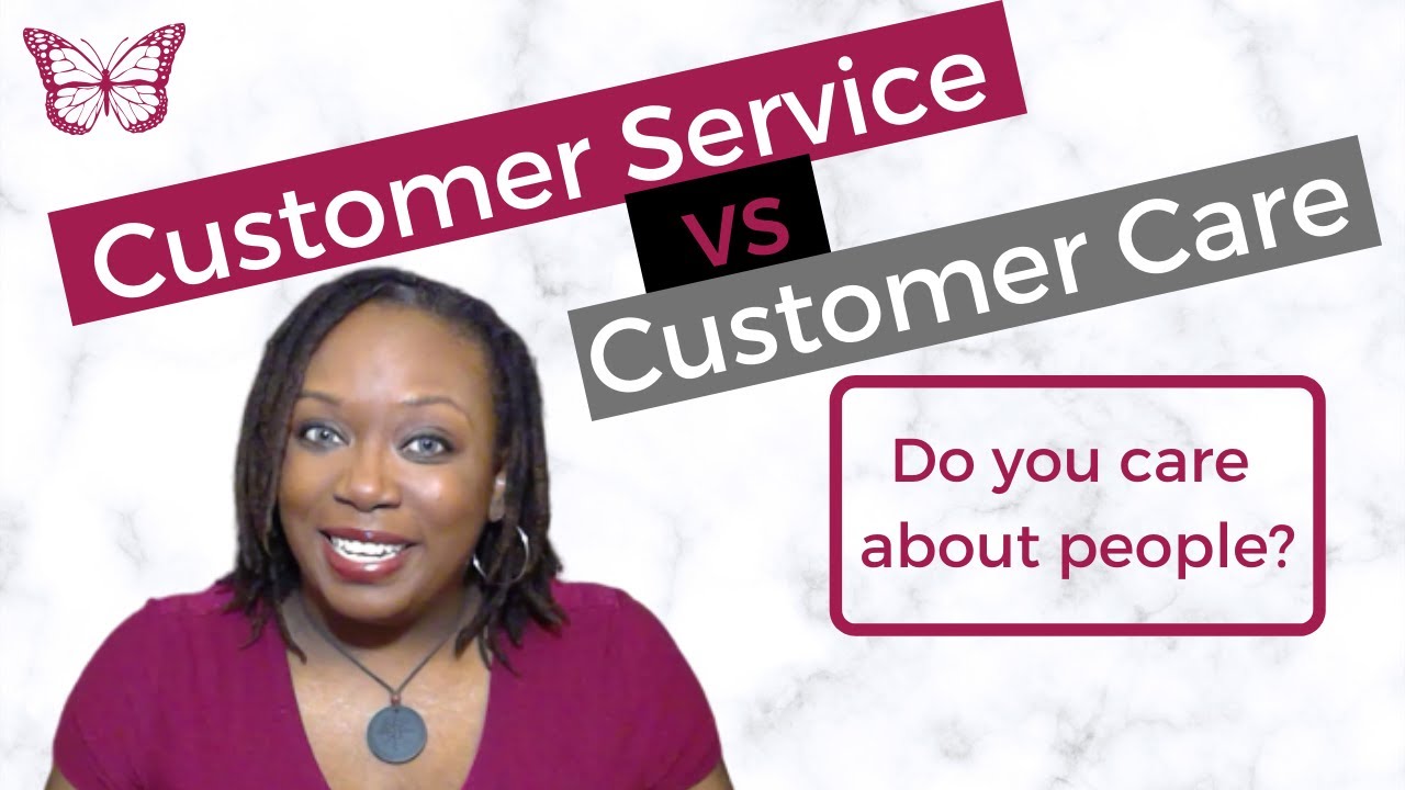 Customer Service vs Customer Care | Caring for People