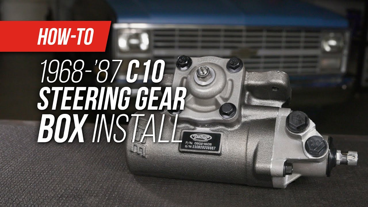 How To Install Detroit Speed's C10 Steering Gear Box