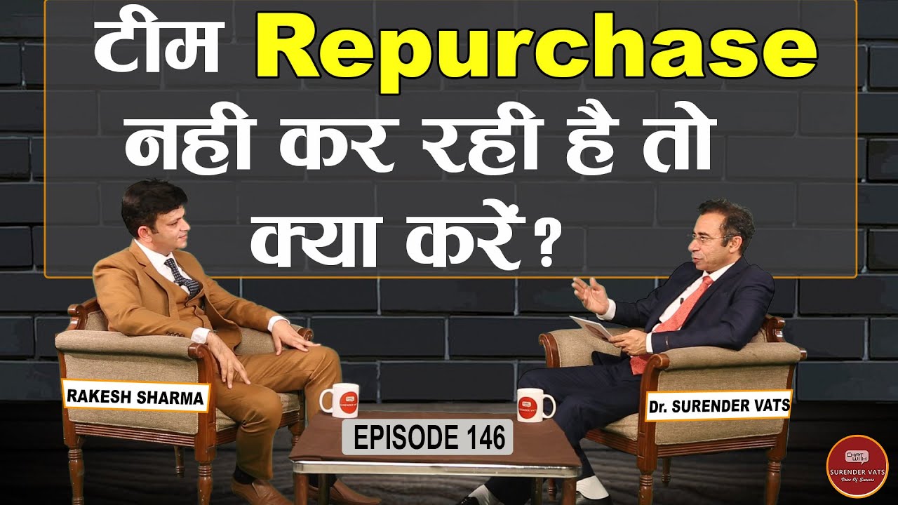 टीम Purchase नहीं कर रही है तो क्या करें? | Rakesh Sharma | Chat With Surender Vats | Episode 146